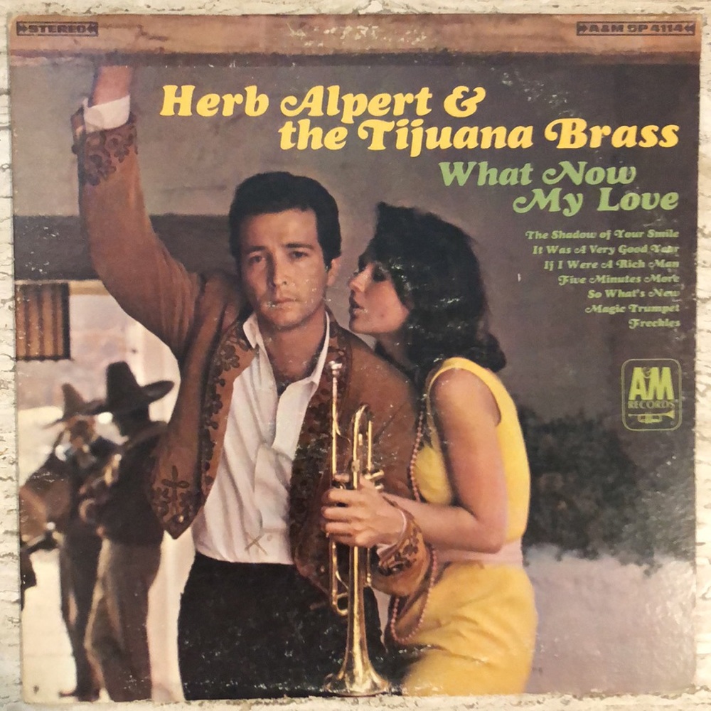 Herb Alpert What Now My Love Vinyl Lp
